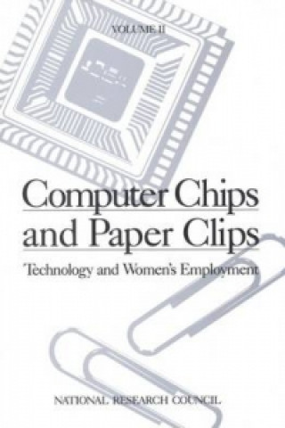 Book Computer Chips and Paper Clips Panel on Technology and Women's Employment