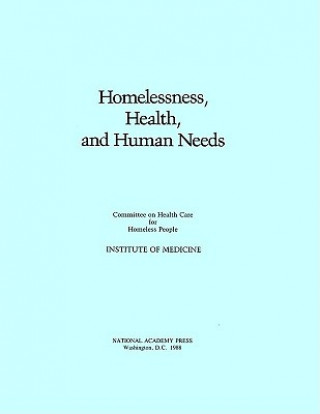 Kniha Homelessness, Health, and Human Needs Committee on Health Care for Homeless People