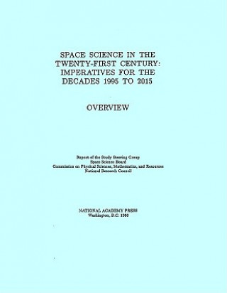 Kniha Space Science in the Twenty-First Century Report of the Study Steering Group