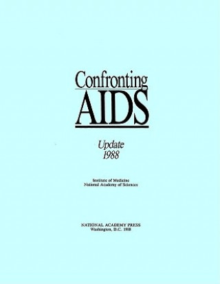 Knjiga Confronting AIDS Committee for the Oversight of AIDS Activities