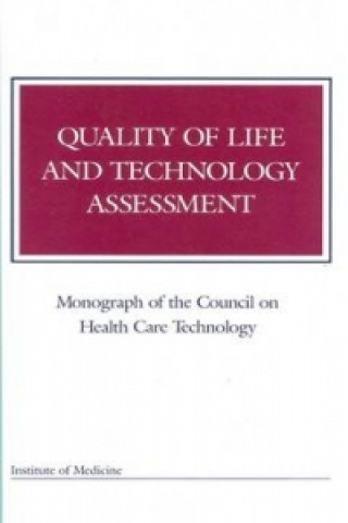 Książka Quality of Life and Technology Assessment Council on Health Care Technology