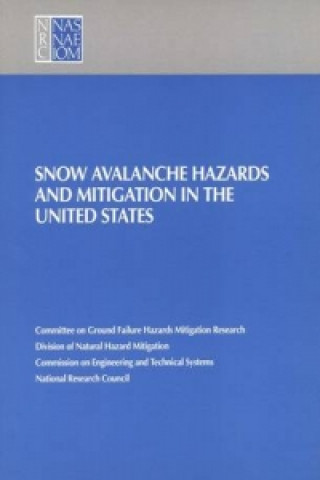 Kniha Snow Avalanche Hazards and Mitigation in the United States Committee on Ground Failure Hazards Mitigation Research