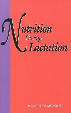 Carte Nutrition During Lactation Committee on Nutritional Status During Pregnancy and Lactation