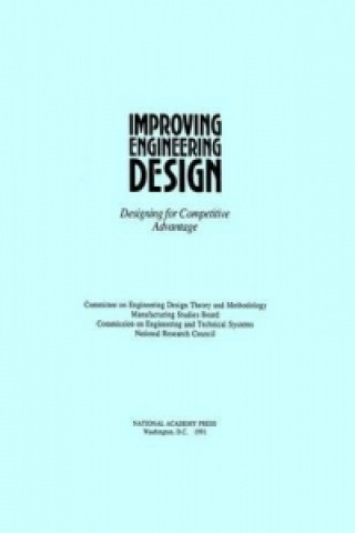 Knjiga Improving Engineering Design Committee on Engineering Design Theory and Methodology