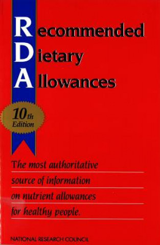 Carte Recommended Dietary Allowances Subcommittee on the Tenth Edition of the Recommended Dietary Allowances