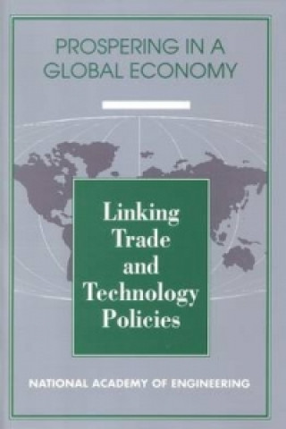 Kniha Linking Trade and Technology Policies Steering Committee on Linking Trade and Technology Policies