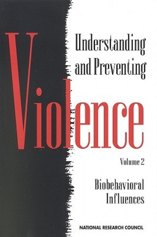 Książka Understanding and Preventing Violence, Volume 2 Panel on the Understanding and Control of Violent Behavior