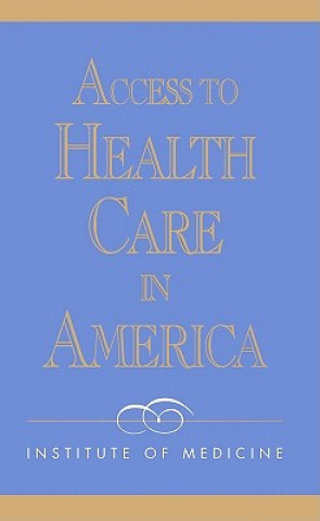 Carte Access to Health Care in America Committee on Monitoring Access to Personal Health Care Services