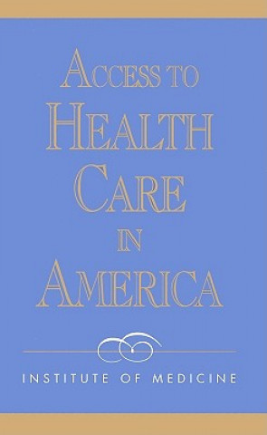 Könyv Access to Health Care in America Committee on Monitoring Access to Personal Health Care Services