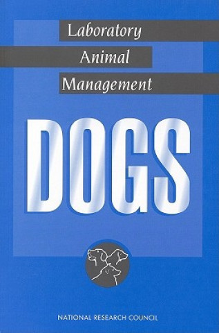 Kniha Laboratory Animal Management Committee on Dogs
