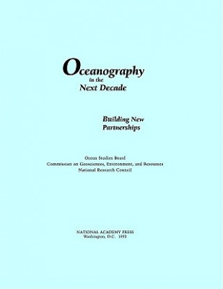 Kniha Oceanography in the Next Decade Ocean Studies Board