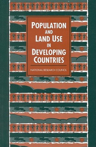 Knjiga Population and Land Use in Developing Countries Committee on Population