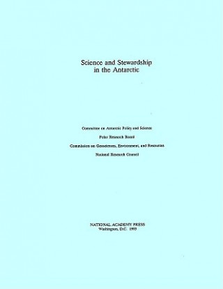 Book Science and Stewardship in the Antarctic Committee on Antarctic Policy and Science