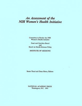 Könyv Assessment of the NIH Women's Health Initiative Committee to Review the NIH Women's Health Initiative
