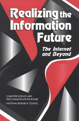 Book Realizing the Information Future NRENAISSANCE Committee