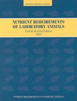Könyv Nutrient Requirements of Laboratory Animals, Subcommittee on Laboratory Animal Nutrition