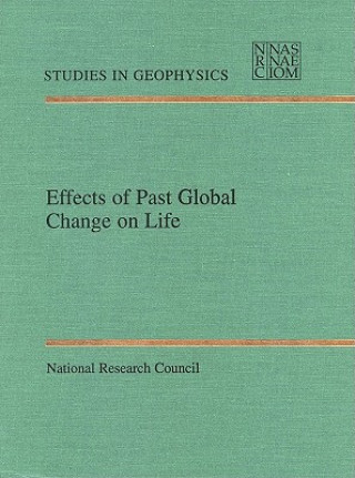 Kniha Effects of Past Global Change on Life Panel on Effects of Past Global Change on Life