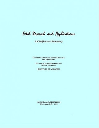 Knjiga Fetal Research and Applications Conference Committee on Fetal Research and Applications