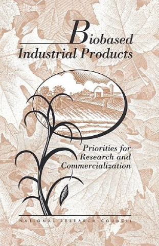 Kniha Biobased Industrial Products Committee on Biobased Industrial Products