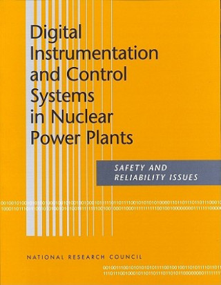 Carte Digital Instrumentation and Control Systems in Nuclear Power Plants Committee on Application of Digital Instrumentation and Control Systems to Nuclear Power Plant Operations and Safety