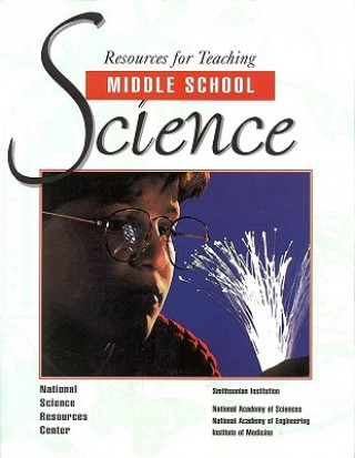 Carte Resources for Teaching Middle School Science National Science Resources Center of the National Academy of Sciences
