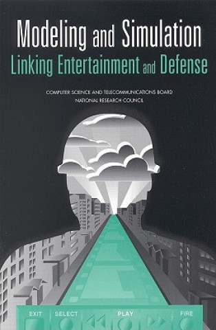 Knjiga Modeling and Simulation Committee on Modeling and Simulation: Opportunities for Collaboration Between the Defense and Entertainment Research Communities