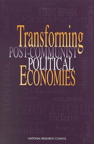 Carte Transforming Post-Communist Political Economies Task Force on Economies in Transition