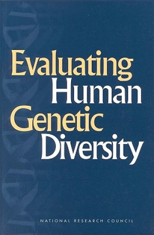 Kniha Evaluating Human Genetic Diversity Committee on Human Genome Diversity