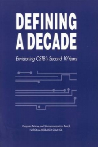 Book Defining a Decade Computer Science and Telecommunications Board