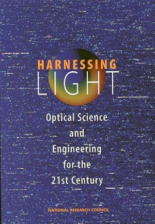 Kniha Harnessing Light Committee on Optical Science and Engineering