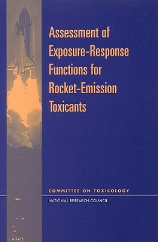 Carte Assessment of Exposure-Response Functions for Rocket-Emission Toxicants Subcommittee on Rocket-Emission Toxicants