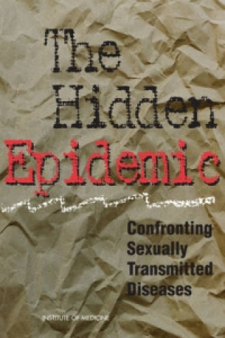 Книга Hidden Epidemic Committee on Prevention and Control of Sexually Transmitted Diseases