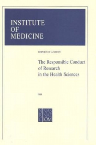 Книга Responsible Conduct of Research in the Health Sciences Committee on the Responsible Conduct of Research