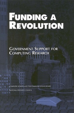 Carte Funding a Revolution Committee on Innovations in Computing and Communications: Lessons from History