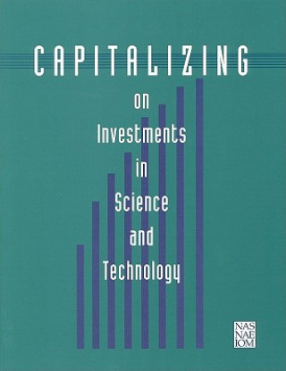 Könyv Capitalizing on Investments in Science and Technology Committee on Science