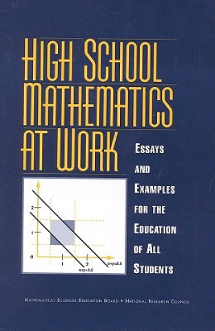 Kniha High School Mathematics at Work Mathematical Sciences Education Board