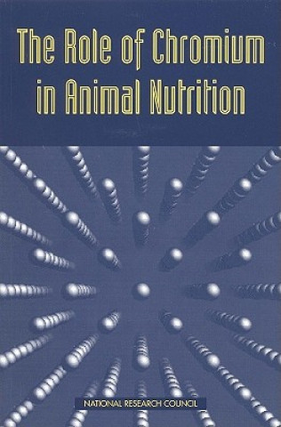 Kniha Role of Chromium in Animal Nutrition Committee on Animal Nutrition