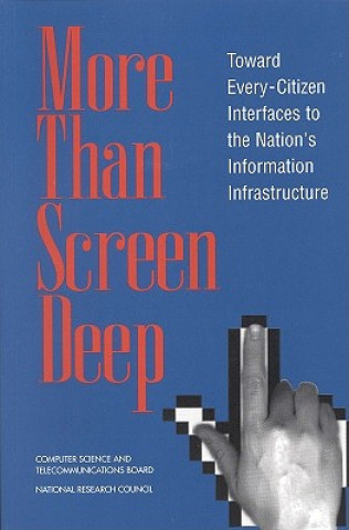 Book More Than Screen Deep Toward an Every-Citizen Interface to the NII Steering Committee