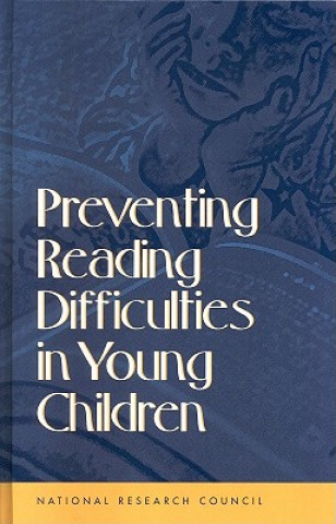 Kniha Preventing Reading Difficulties in Young Children Committee on the Prevention of Reading Difficulties in Young Children