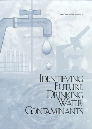 Buch Identifying Future Drinking Water Contaminants 1998 Workshop on Emerging Drinking Water Contaminants