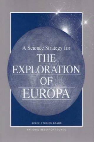Knjiga Science Strategy for the Exploration of Europa Committee on Planetary and Lunar Exploration