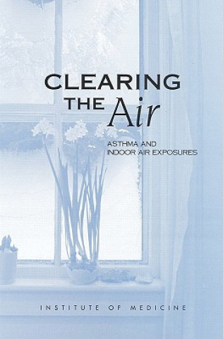 Knjiga Clearing the Air Committee on the Assessment of Asthma and Indoor Air