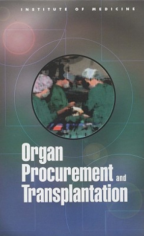Boek Organ Procurement and Transplantation Committee on Organ Procurement and Transplantation Policy