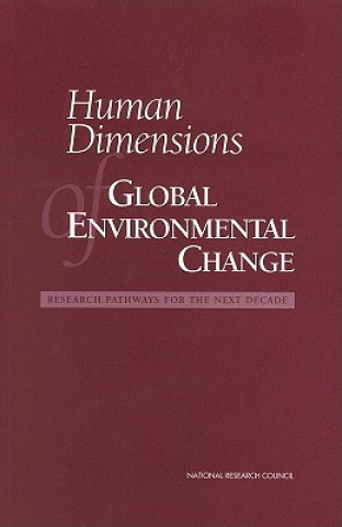Kniha Human Dimensions of Global Environmental Change Committee on the Human Dimensions of Global Change and Committee on Global Change Research