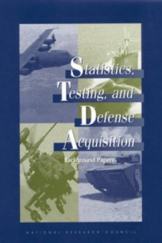 Book Statistics, Testing, and Defense Acquisition Panel on Statistical Methods for Testing and Evaluating Defense Systems