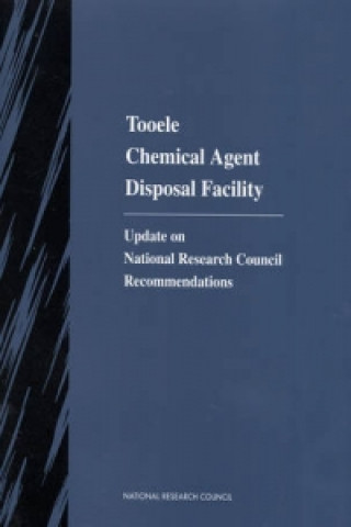 Knjiga Tooele Chemical Agent Disposal Facility Committee on Review and Evaluation of the Army Chemical Stockpile Disposal Program