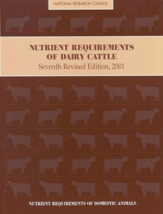 Könyv Nutrient Requirements of Dairy Cattle Division on Earth and Life Studies