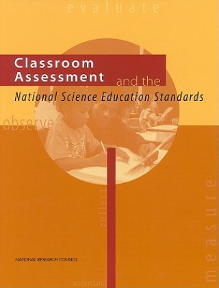 Kniha Classroom Assessment and the National Science Education Standards Committee on Classroom Assessment and the National Science Education Standards