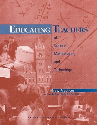 Buch Educating Teachers of Science, Mathematics, and Technology Committee on Science and Mathematics Teacher Preparation