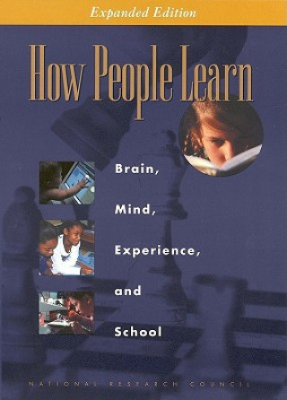 Buch How People Learn Committee on Developments in the Science of Learning with additional material from the Committee on Learning Research and Educational Practice